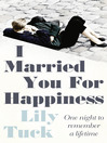 I Married You For Happiness (eBook)